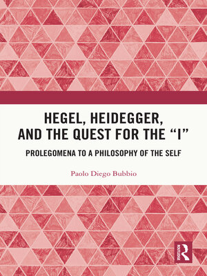 cover image of Hegel, Heidegger, and the Quest for the "I"